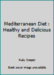 Paperback Mediterranean Diet : Healthy and Delicious Recipes Book