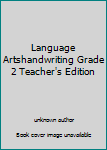 Hardcover Language Artshandwriting Grade 2 Teacher's Edition Book