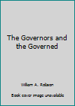 Hardcover The Governors and the Governed Book