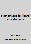 Hardcover Mathematics for liberal arts students Book