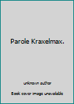 Perfect Paperback Parole Kraxelmax. [German] Book