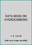 Hardcover DATA BOOK ON HYDROCARBONS Book