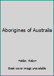 Hardcover Aborigines of Australia Book