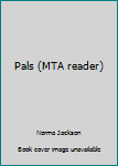 Unknown Binding Pals (MTA reader) Book