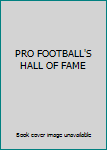 Unknown Binding PRO FOOTBALL'S HALL OF FAME Book
