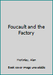 Paperback Foucault and the Factory Book