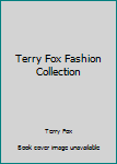 Hardcover Terry Fox Fashion Collection Book