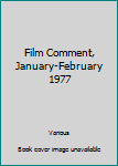 Paperback Film Comment, January-February 1977 Book