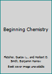 Hardcover Beginning Chemistry Book