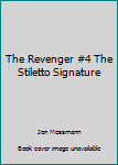 Paperback The Revenger #4 The Stiletto Signature Book