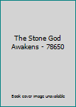 Mass Market Paperback The Stone God Awakens - 78650 Book