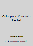 Paperback Culpeper's Complete Herbal Book