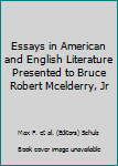 Hardcover Essays in American and English Literature Presented to Bruce Robert Mcelderry, Jr Book