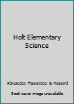 Hardcover Holt Elementary Science Book