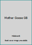 Paperback Mother Goose GB Book