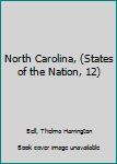 Hardcover North Carolina, (States of the Nation, 12) Book