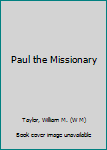 Hardcover Paul the Missionary Book