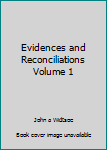 Unknown Binding Evidences and Reconciliations Volume 1 Book
