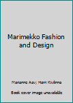 Marimekko: Fashion and Design