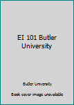 Unknown Binding EI 101 Butler University Book