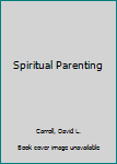 Paperback Spiritual Parenting Book