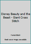 Paperback Disney Beauty and the Beast - Giant Cross Stitch Book
