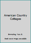 Hardcover American Country Cottages Book