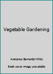 Hardcover Vegetable Gardening Book