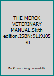 Unknown Binding THE MERCK VETERINARY MANUAL.Sixth edition.ISBN:911910530 Book