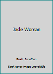 Hardcover Jade Woman Book