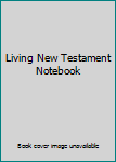 Paperback Living New Testament Notebook Book