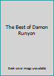 Mass Market Paperback The Best of Damon Runyon Book