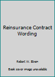 Hardcover Reinsurance Contract Wording Book