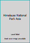 Himalayas National Park Asia