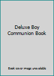 Hardcover Deluxe Boy Communion Book