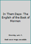 In Them Days: The English of the Book of Mormon