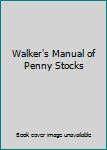 Walker's Manual of Penny Stocks