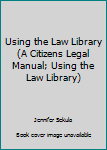 Using the Law Library
