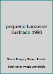 Hardcover pequeno Larousse ilustrado 1990 Book