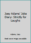 Paperback Joey Adams' Joke Diary: Strictly for Laughs Book