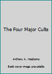 The Four Major Cults