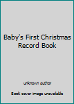 Hardcover Baby's First Christmas Record Book