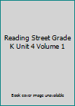 Spiral-bound Reading Street Grade K Unit 4 Volume 1 Book