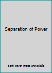 Hardcover Separation of Power Book