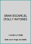 Paperback GRAN ESCAPE,EL (POLI.Y RATONES [Spanish] Book
