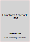 Unknown Binding Compton's Yearbook 1993 Book