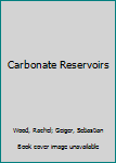 Hardcover Carbonate Reservoirs Book
