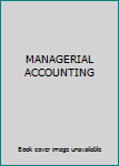 Hardcover MANAGERIAL ACCOUNTING Book