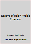 Hardcover Essays of Ralph Waldo Emerson Book