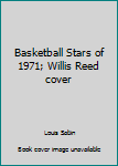 Mass Market Paperback Basketball Stars of 1971; Willis Reed cover Book